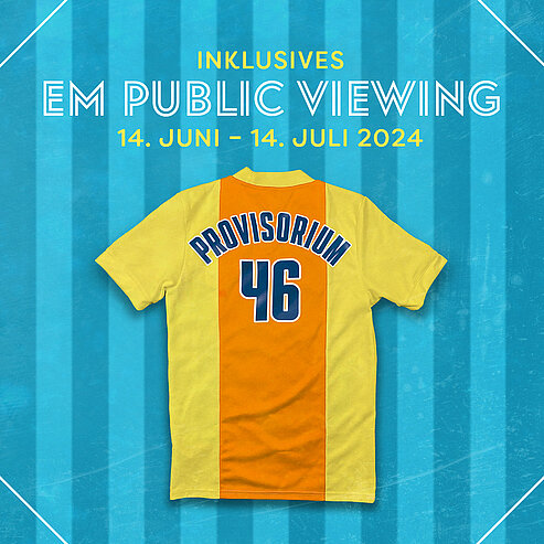 EM PopUp – das inklusive Public Viewing im Provisorium46